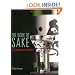 The Book of Sake: A Connoisseurs Guide