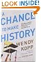 A Chance to Make History: What Works and What Doesn't in Providing an Excellent Education for All