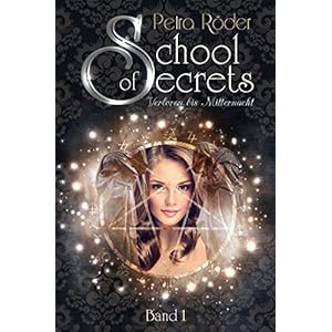 School of Secrets (Band1) - Verloren bis Mitternacht - Director's Cut