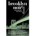 Brooklyn Noir 3: Nothing but the Truth (Akashic Noir series): Nothing But the Truth No. 3