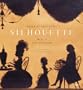 Silhouette: The Art of the Shadow