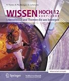 Produkt-Bild: Wissen Hoch 12: Erkenntnisse und Themen die uns bewegen 2007/2008: Ergebnisse und Trends in Forschung und Technik