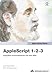 AppleScript 1-2-3: Aufgaben automatisieren mit dem Mac