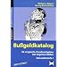 Bu�geldkatalog: 68 originelle Zusatzaufgaben bei Regelverst��en. Kopiervorlagen - Sekundarstufe I