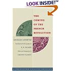 Click here to buy The Coming of the French Revolution (Princeton Classic Editions) by  Georges Lefebvre, Timothy Tackett, and R. R. Palmer.