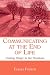 Communicating at the End of Life: Finding Magic in the Mundane (LEA