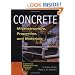 Concrete: Microstructure, Properties, and Materials