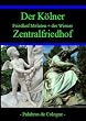 Der K�lner Friedhof Melaten und der Wiener Zentralfriedhof: Eine fotografische Gegen�berstellung mit Engelbilder