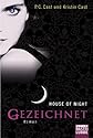 House of Night - Gezeichnet: Roman