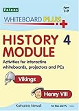 History module. 4, Vikings, Henry VIII : activities for interactive whiteboards, projectors and PCs