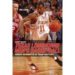 Hoop Tales: Texas Longhorns Men's Basketball (Hoop Tales Series)