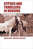 Gypsies and travellers in housing : the decline of nomadism