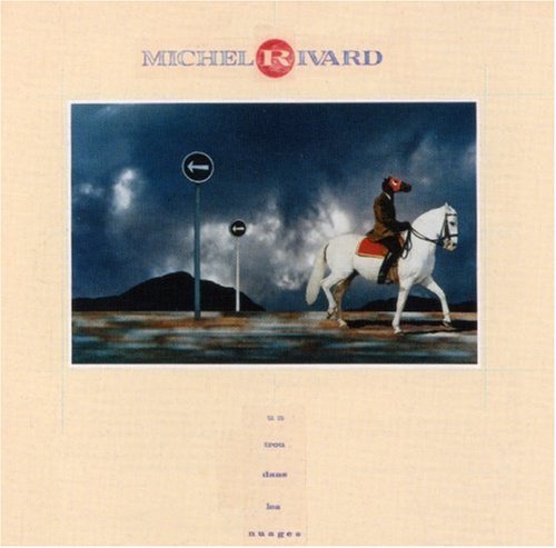 Michel Rivard - Un Trou Dans Les Nuages - Zortam Music