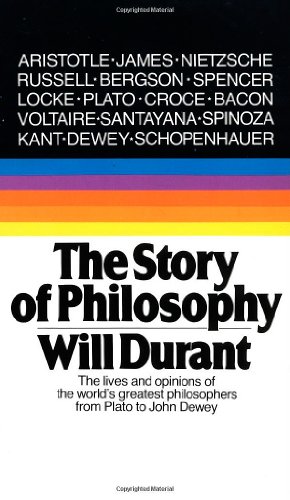 Textbook - The Story of Philosophy: The Lives and Opinions of the World's Greatest Philosophers