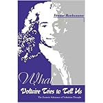 What Voltaire Tries to Tell Us, Volume I : The Esoteric Substance of Voltairian Thought book cover