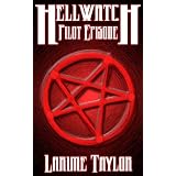 Hellwatch: Pilot Episode (Hellwatch: Season One) ~ Larime Taylor