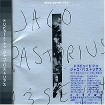 トリビュート・トゥ・ジャコ・パストリアス