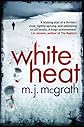 White Heat (Edie Kiglatuk Arctic Crime Series)