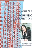 Career As A Forensic Accountant (Careers Ebooks)