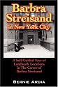 BARBRA STREISAND IN NEW YORK CITY: A Self Guided Tour of Landmark Locations in The Career of Barbra Streisand