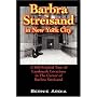 BARBRA STREISAND IN NEW YORK CITY: A Self Guided Tour of Landmark Locations in The Career of Barbra Streisand