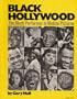Black Hollywood: The Black Performer in Motion Pictures