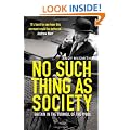 No Such Thing as Society: A History of Britain in the 1980s
