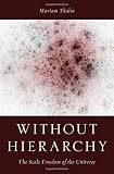 Without hierarchy : the scale freedom of the universe