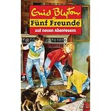 Funf Freunde, Bd. 2: Funf Freunde auf neuen Abenteuernvon "Enid Blyton"