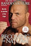 Becoming the Natural: My Life In and Out of the Cage