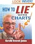 How To Lie With Charts: Second Edition