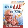 How To Lie With Charts: Second Edition