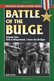 Battle of the Bulge: Hell at Butgenbach/ Seize the Bridges (Stackpole Military History) (The Stackpole Military History)