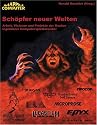 Schöpfer neuer Welten: Arbeit, Visionen und Projekte der Macher legendärer Computerspielklassiker
