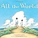 All the World All the World