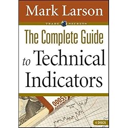 The Complete Guide to Technical Indicators
