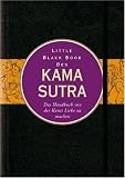 Little Black Book des Kamasutra: Das Handbuch von der Kunst Liebe zu machen - L. L. Long