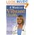 Eight Weeks to Vibrant Health: A Take Charge Plan for Women to Correct Imbalances, Reclaim Energy and Restore Well-Being