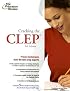 Cracking the CLEP, 5th Edition (College Test Prep)
