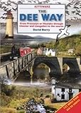 The Dee way : from Prestatyn or Hoylake through Chester and Llangollen to the source