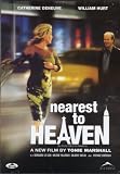 Nearest To Heaven / Au Plus Pres du Paradis