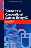Transactions on Computational Systems Biology IX (Lecture Notes in Computer Science / Transactions on Computational Systems Biology)
