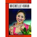 Michelle Kwan (Asian Americans of Achievement) book cover