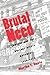 Brutal Need: Lawyers and the Welfare Rights Movement, 1960-1973