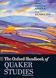 The Oxford handbook of Quaker studies
