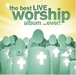 Best Live Worship Album Ever!