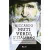 Verdi, l'italiano. Ovvero, in musica, le nostre radici