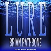 Lure: Sam Flock Adventures, Book 1 | [Brian Rathbone]