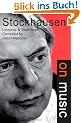 Stockhausen on Music