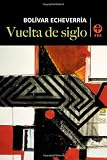 Vuelta de siglo (Spanish Edition)